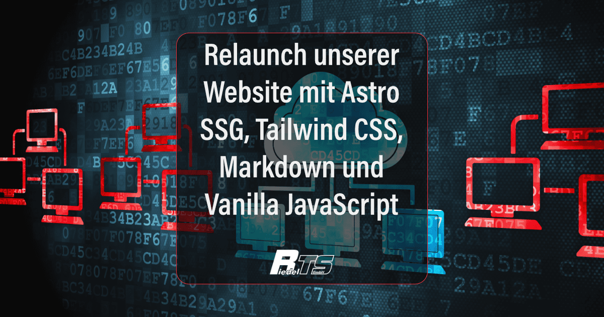Relaunch unserer Website mit Astro SSG, Tailwind CSS, Markdown und Vanilla JavaScript